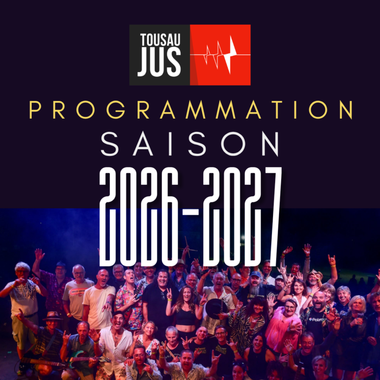 Tous Au Jus Programmation 2026 2027